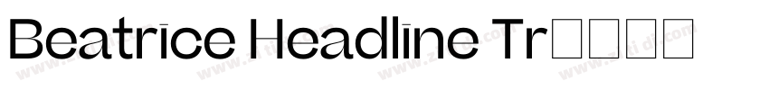Beatrice Headline Tr字体转换
